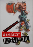 Wykończyć bogatych