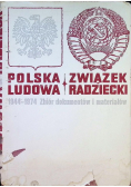 Polska Ludowa Związek Radziecki 1944 - 1974
