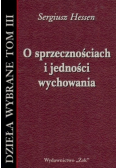 O sprzecznościach i jedności wychowania