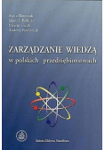Zarządzanie wiedzą w polskich przedsiębiorstwach