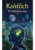 Przedksiężycowi Tom II