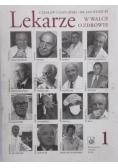 Lekarze w walce o zdrowie