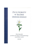 Życie kobiety w służbie Odwiecznego