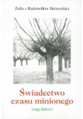 Świadectwo czasu minionego