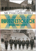Dwudziestolecie międzywojenne Tom 33 Nie tylko szpicbródka