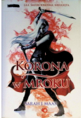 Szklany tron Tom 2 Korona w mroku