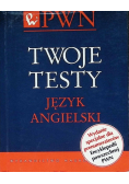 Twoje testy Język angielski