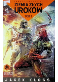 Ziemia złych uroków Tom 1
