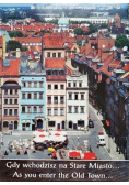 Gdy wchodzisz na Stare Miasto