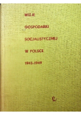 Wizje gospodarki socjalistycznej w Polsce 1945 - 1949