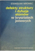 Defekty struktury i dyfuzja atomów w kryształach jonowych