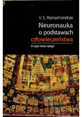 Neuronauka o podstawach człowieczeństwa