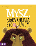 Mysz która chciała być lwem