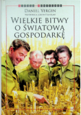 Wielkie bitwy o światową gospodarkę