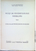 Wstęp do psychofizjologii normalnej Tom 2