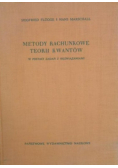 Metody rachunkowe teorii kwantów