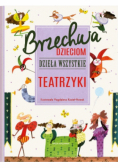 Brzechwa dzieciom Dzieła wszystkie Teatrzyki