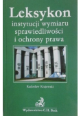 Leksykon instytucji wymiaru sprawiedliwości i ochrony prawa