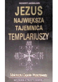 Jezus Największa tajemnica Templariuszy