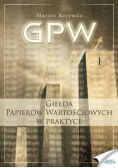 GPW i giełda papierów wartościowych w praktyce Tom 1