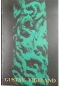 Gustav Vigeland 1869 - 1943