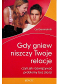 Gdy Gniew Niszczy Twoje Relacje