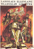 Ladislaus Ellenlang Władysław Łokietek