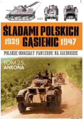 Śladami polskich gąsienic 1939 1947 Tom 25 Ankona