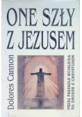 One szły z Jezusem