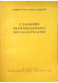 Z zagadnień praworządności socjalistycznej