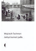 Jakbyś kamień jadła