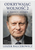 Odkrywając wolność 2. W obronie rozumu