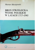 Broń strzelecka wojsk polskich w latach 1717-1945