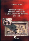 Zbigniew Oleśnicki i kościół krakowski w czasach jego powstania 1423-1455