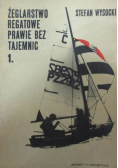 Żeglarstwo regatowe prawie bez tajemnic 1
