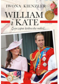 William i Kate Zwyczajna królewska miłość