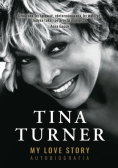 Turner My Love Story Autobiografia