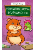 Przyjaźnie chomika Hubercika