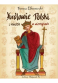 Królowie i Książęta Polski w wierszykach