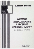 Wczesne rozpoznawanie i leczenie zaburzeń mowy
