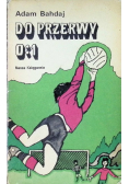 Do przerwy 0:1