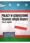 Polacy w Uzbekistanie tożsamość odległej diaspory