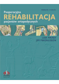 Pooperacyjna rehabilitacja pacjentów ortopedycznych
