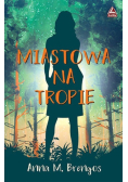 Miastowa na tropie