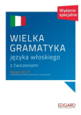 Wielka gramatyka języka włoskiego z ćwiczeniami Poziom A1-C1