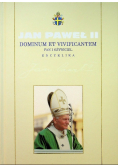 Dominum et Vivificantem Pan i ożywiciel Encyklika