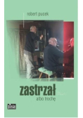 Zastrzał albo trochę