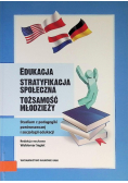 Edukacja Stratyfikacja społeczna Tożsamość młodzieży