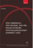 Po zaborach Po wojnie Po PRL Tom 3