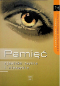 Pamięć zjawiska zwykłe i niezwykłe